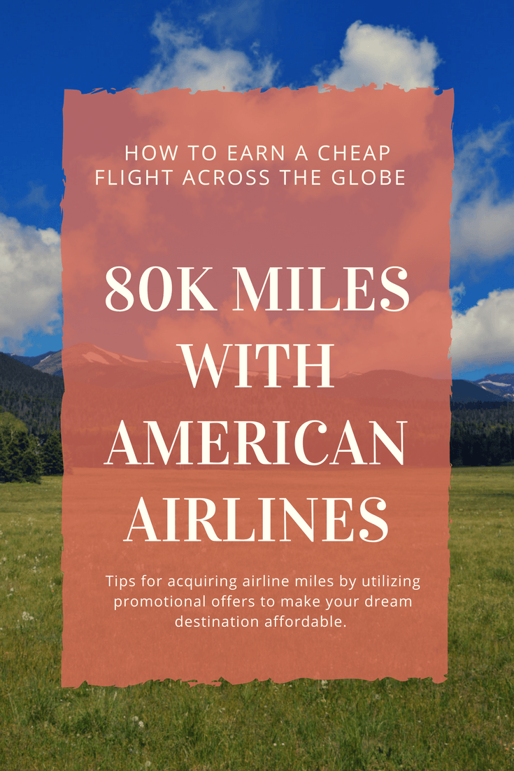 80,000 is enough miles to fly from the U.S. to the South Pacific! Here's what you can do to earn flight miles in a fairly short time frame. 